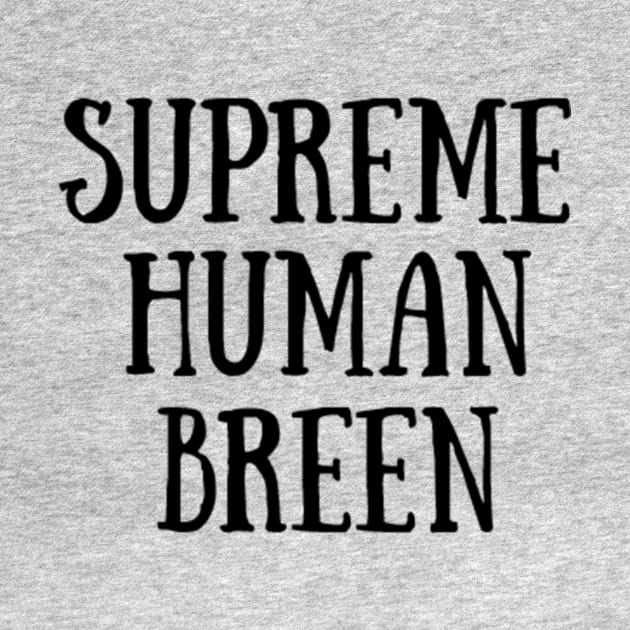 Supreme Human Breen by AthenaBrands